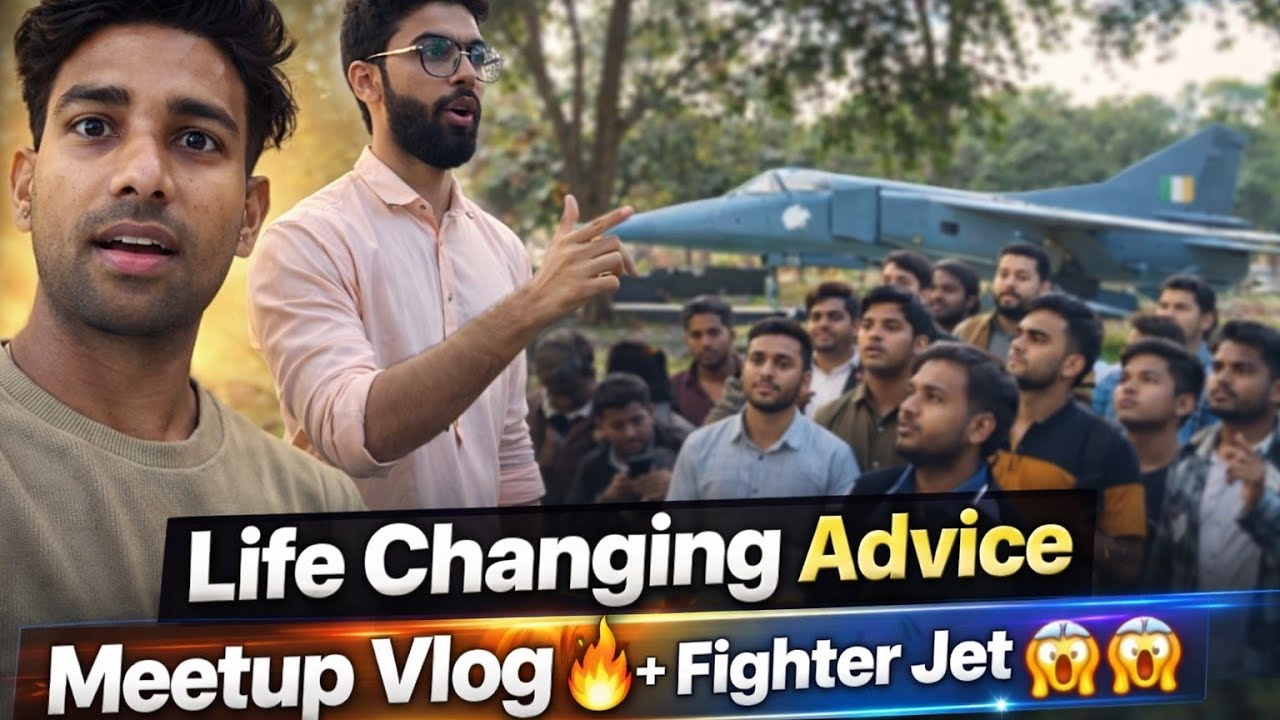  Life changing Advice Meetup vlog❤‍🔥+fighter jet😱#2026 #vlog#dailyvlogs #indiavlogsvideo#viralvideo