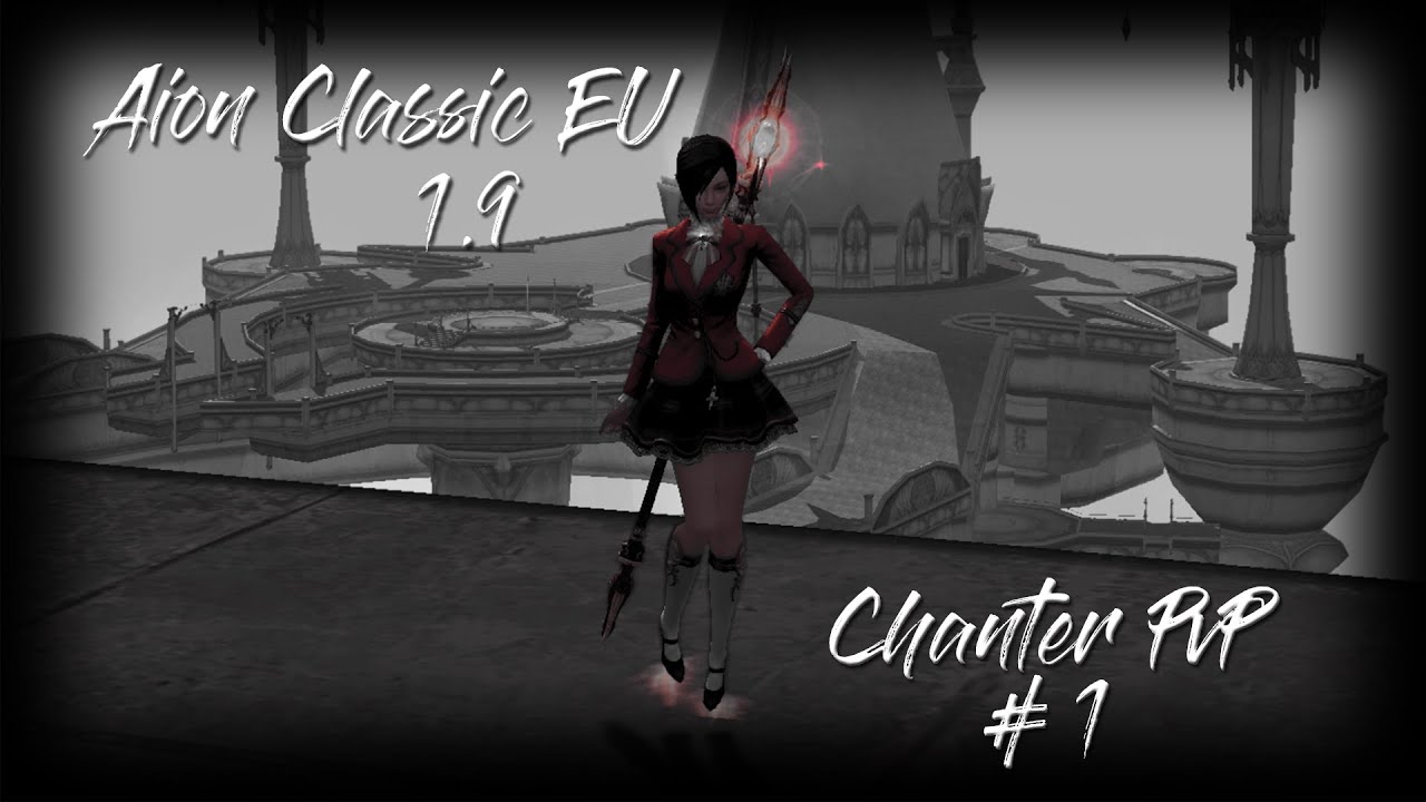 Aion Classic EU - Atreia - Chanter PvP #1