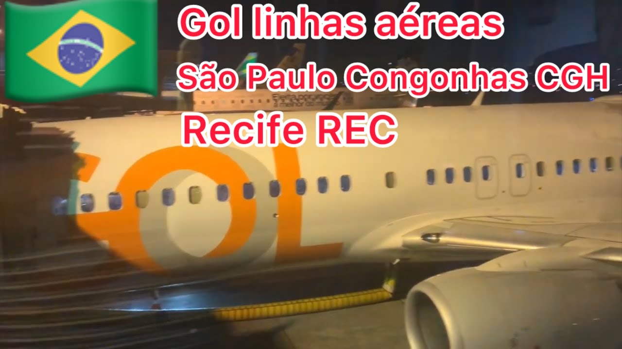 🇧🇷Gol Linhas Aéreas São Paulo CGH - Recife REC Trip Report