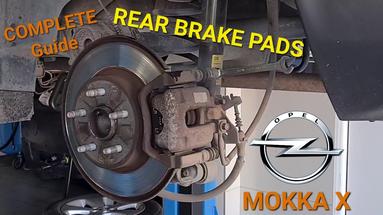 Rear Brake Pads Replacement - OPEL/VAUXHALL MOKKA X