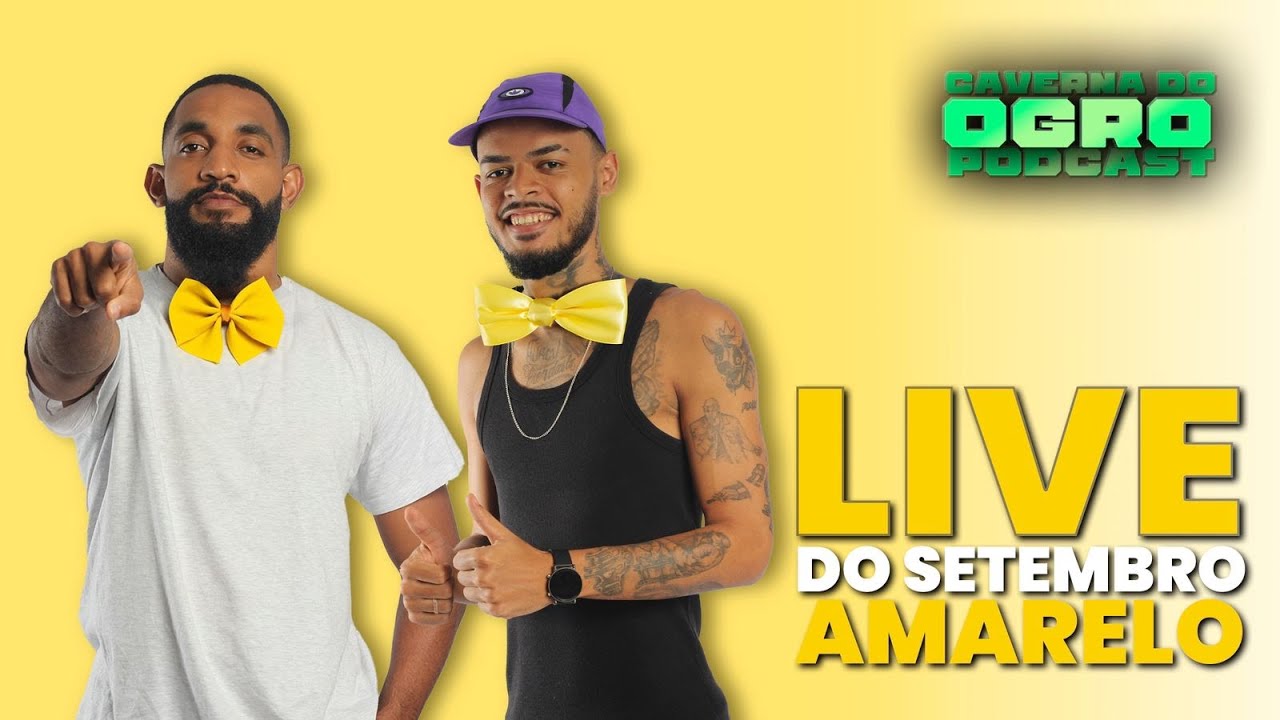 LIVE DO SETEMBRO AMARELO  - CAVERNA DO OGRO PODCAST