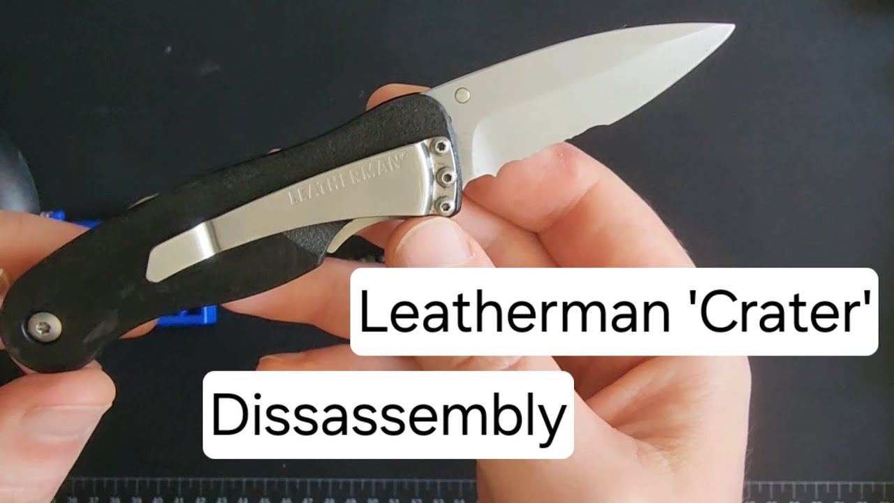 Dissassembly and Service of Leatherman Crater c33lx