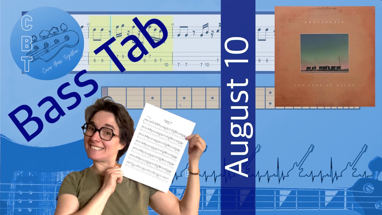 Khruangbin - August 10 (Bass Tab and Score)