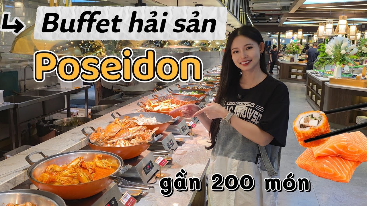 REVIEW BUFFET HẢI SẢN GẦN 200 MÓN - POSEIDON | MIMI OFFICIAL