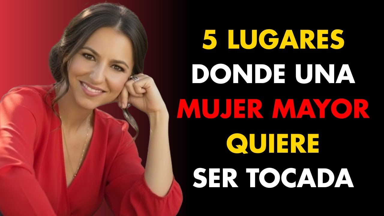 TOCA estos 5 LUGARES y despiertas el DESEO de cualquier MUJER MAYOR