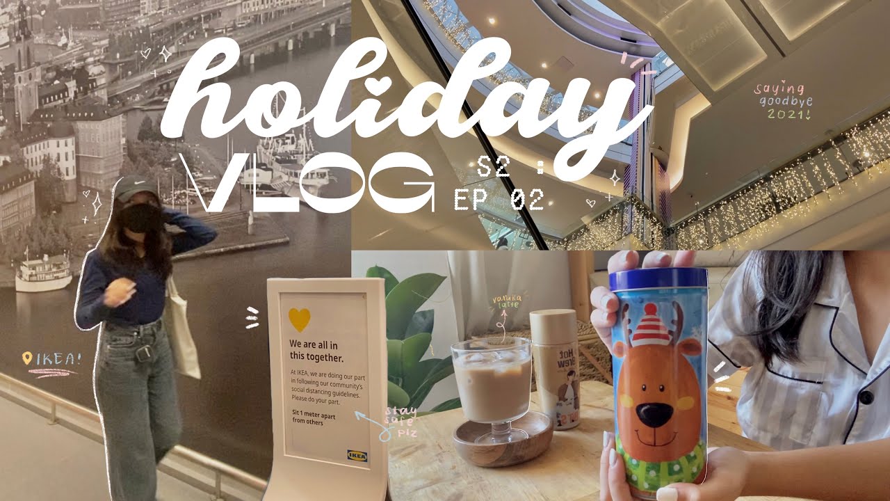 vlog ☃️ enjoying the last days of holiday break, going to ikea, new year & more!  ^__^ ft. Modelones
