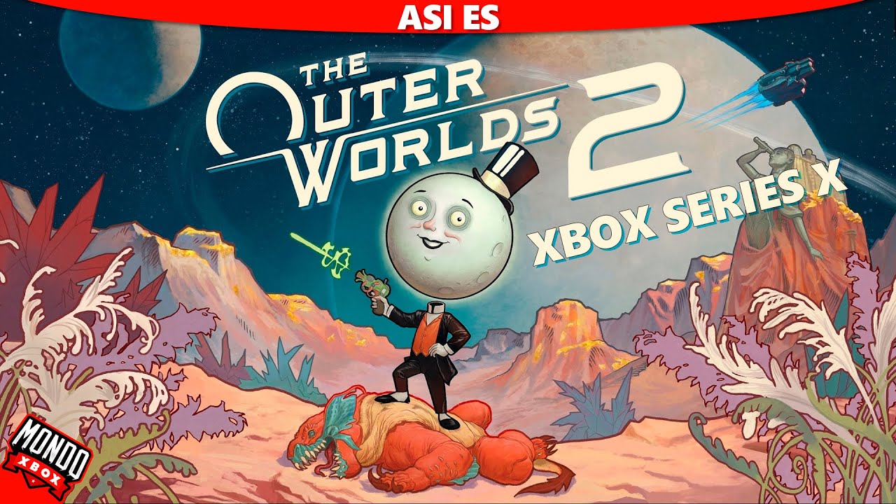 4K HDR Asi es The Outer Worlds 2 versi&oacute;n Xbox Series X