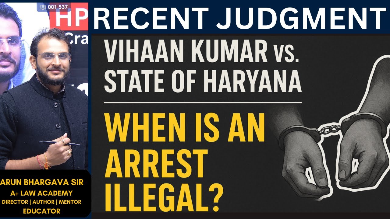 ​🚨 Landmark Supreme Court Case 2025 | Vihaan Kumar vs State of Haryana | When is an Arrest Illegal?