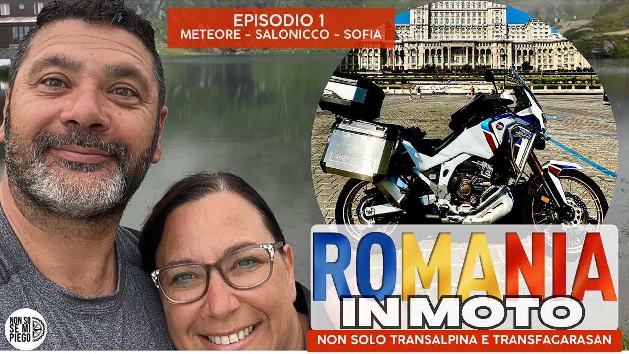 Romania in moto episodio 1 - igoumenitsa, Meteore, Salonicco, Sofia