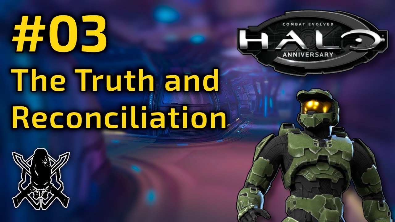 Halo: CE #03 - The Truth and Reconciliation (Legendary) Walkthrough [No Commentary]