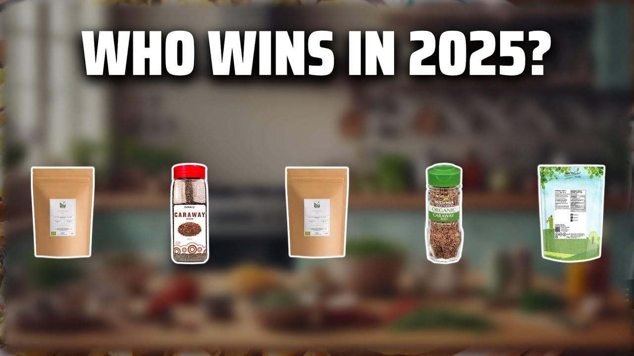 The Top 5 Best Organic Caraway Seeds in 2025 - Must Watch Before Buying!