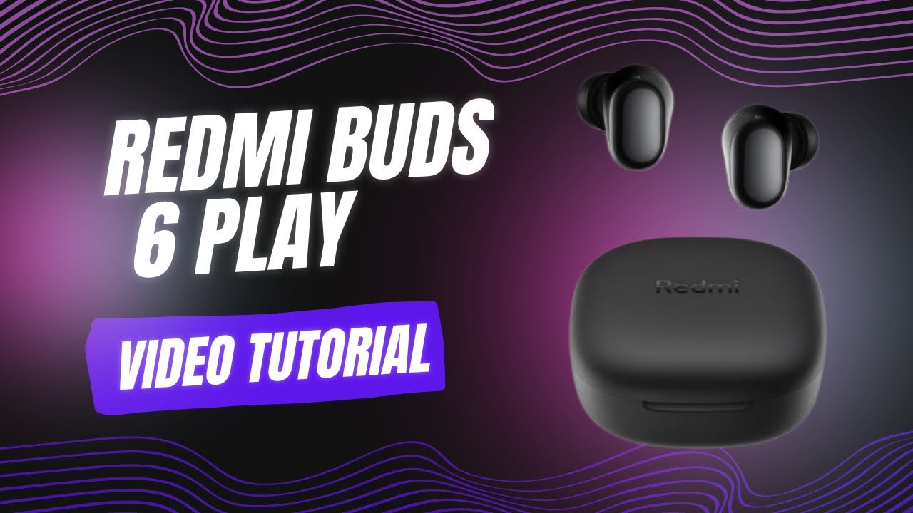 Redmi Buds 6 Play: Unboxing, Configuración Completa y 5 Trucos que NO conoces