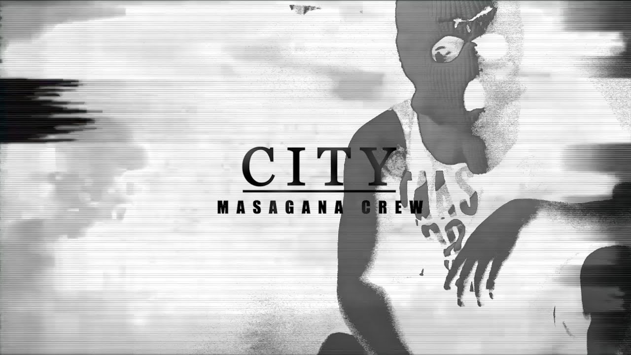 CITY - MASAGANA CREW - Official Music Video