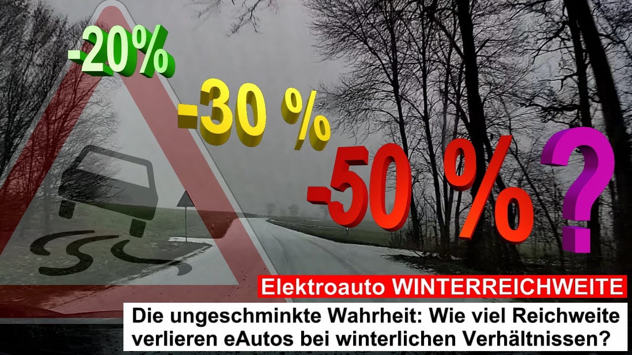 Die UNGESCHMINKTE WAHRHEIT &uuml;ber die WINTERREICHWEITE von ELEKTROAUTOS: Wie weit kommt man wirklich?