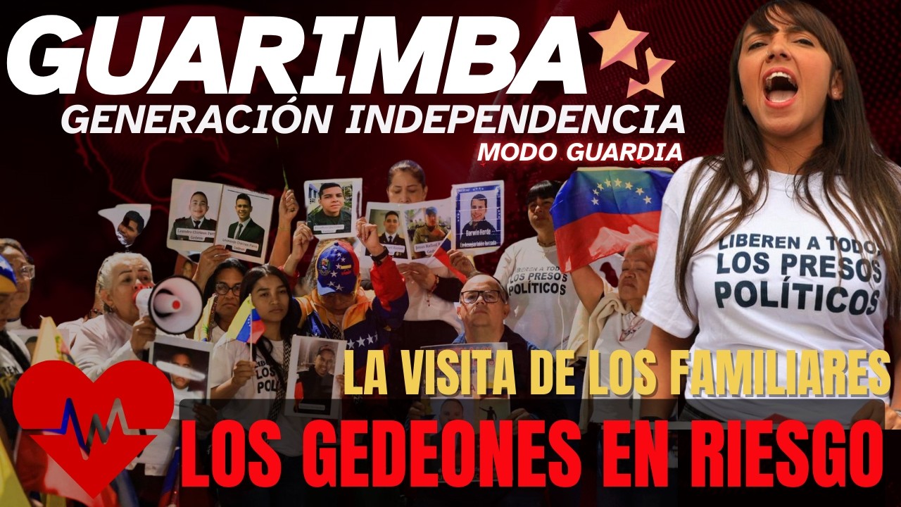 🔴 VENEZUELA EN VIVO - EL ESTADO DE LOS GEDEONES - HABLAN LAS FAMILIAS LUEGO DE VISITARLOS