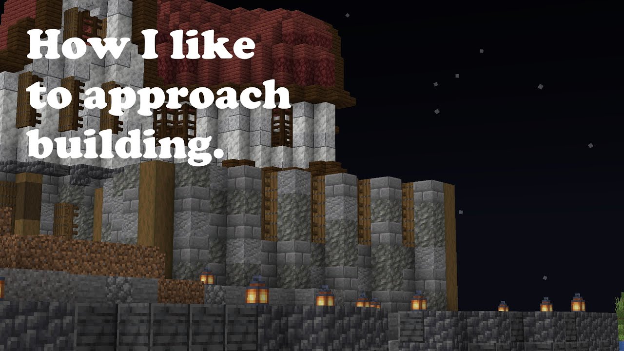 How I like to approach building