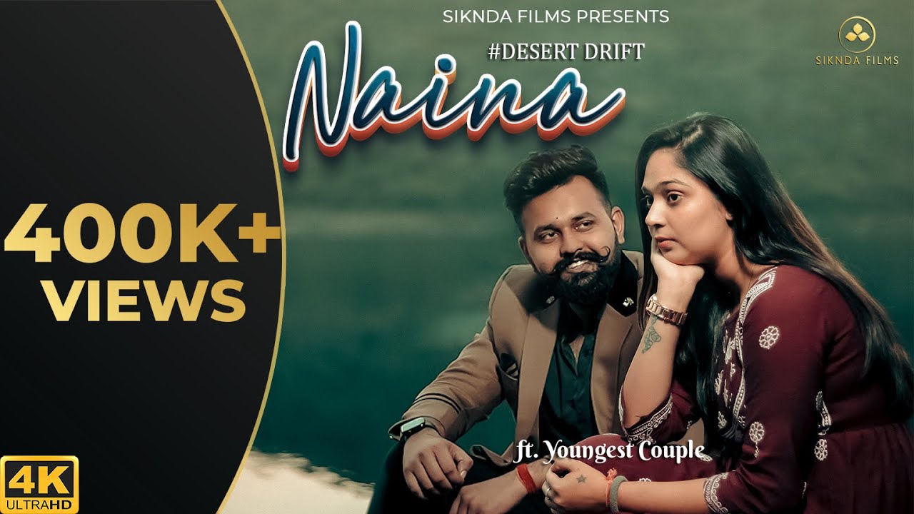 NAINA नैना -Rajan Sharma, ft.Anupriya Lakhawat SYNGH & Azit Singh , Youngest Couple