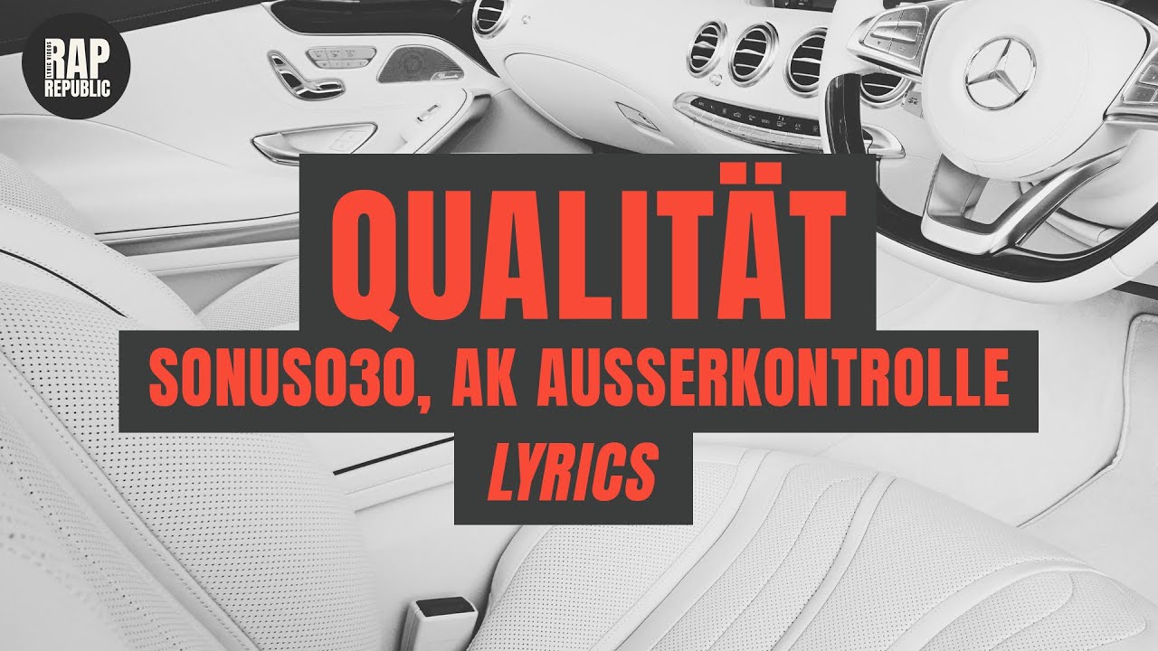 Sonus030, AK Ausserkontrolle - Qualität (Lyric Video)