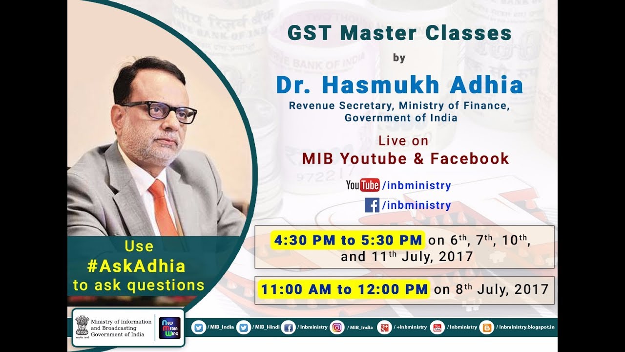 Day 5: #GSTMasterClass by Revenue Secretary, Dr Hasmukh Adhia