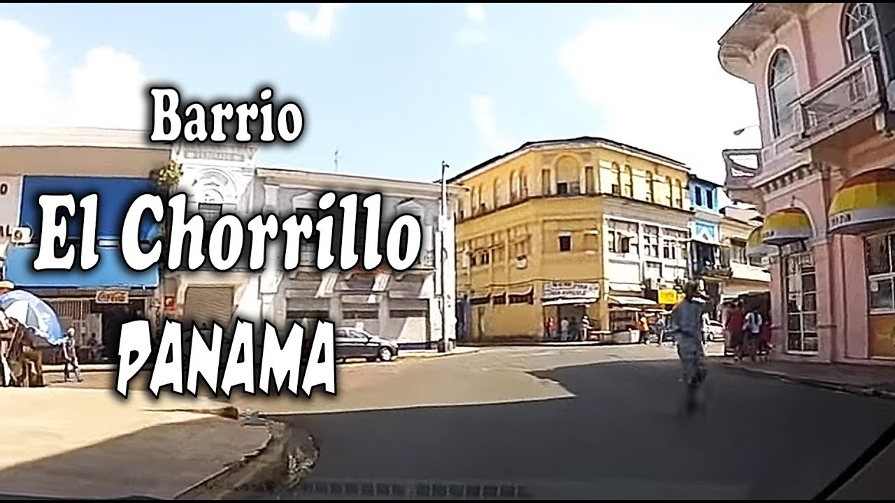 Barrio el CHORRILLO PANAMA