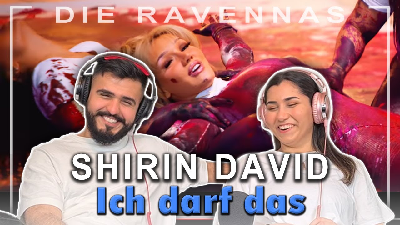 Reaktion auf SHIRIN DAVID - Ich darf das | Die Ravennas