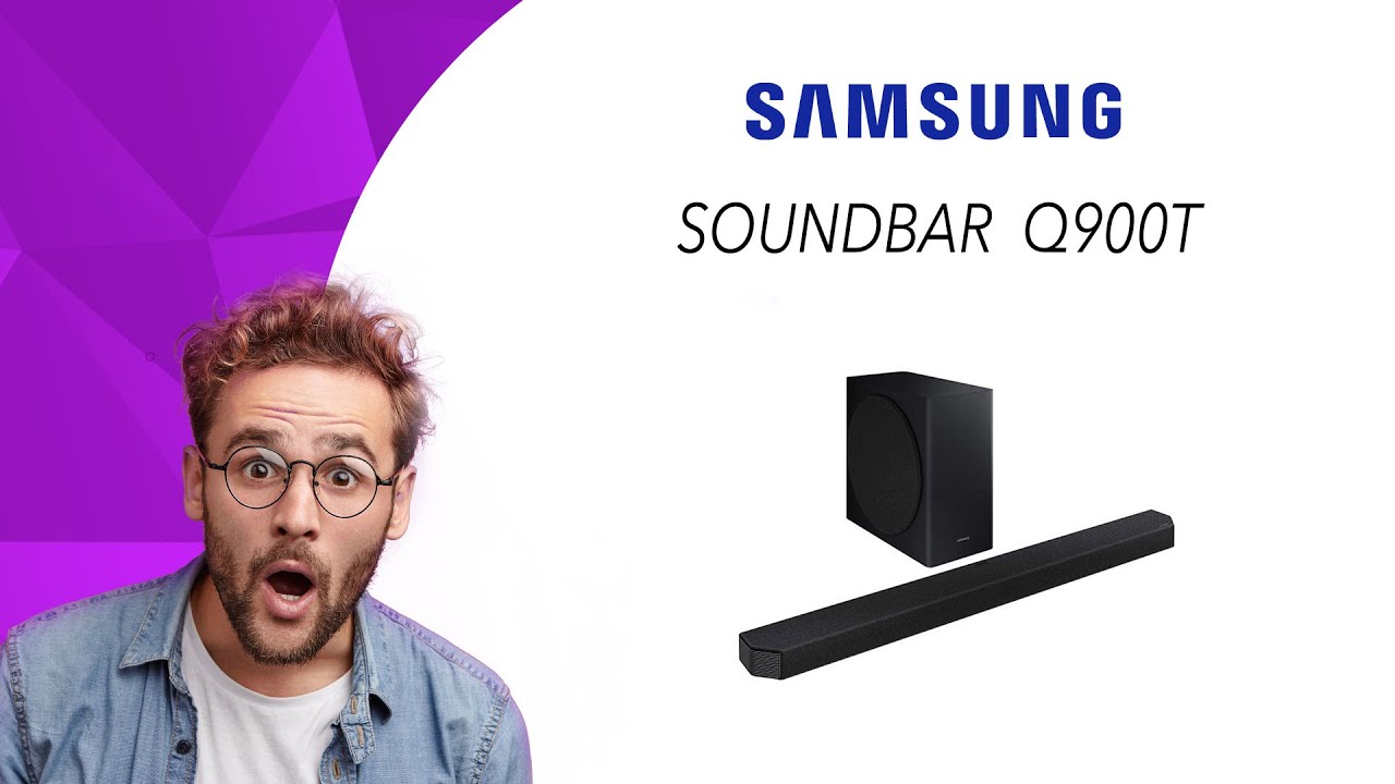 Soundbar SAMSUNG HW-Q900T | Wideoprezentacja