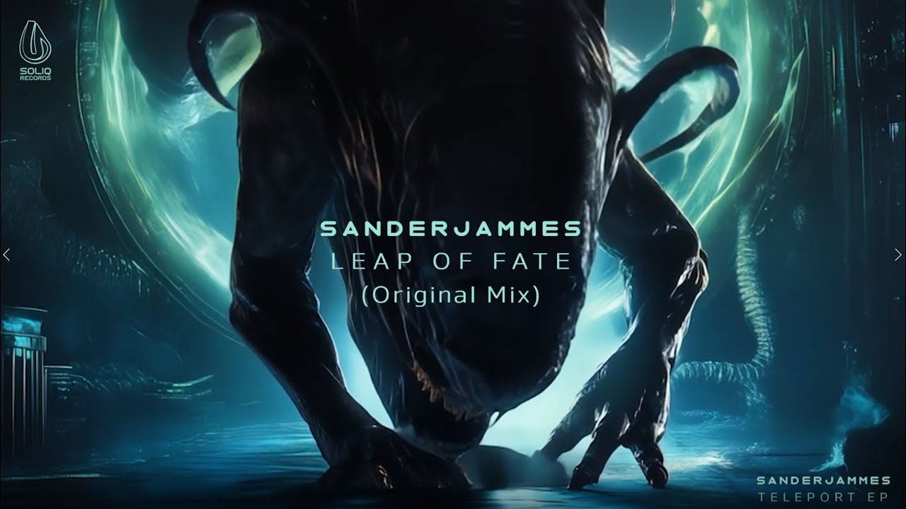 Sanderjammes -  Leap of Fate (Original Mix) [Official Audio]