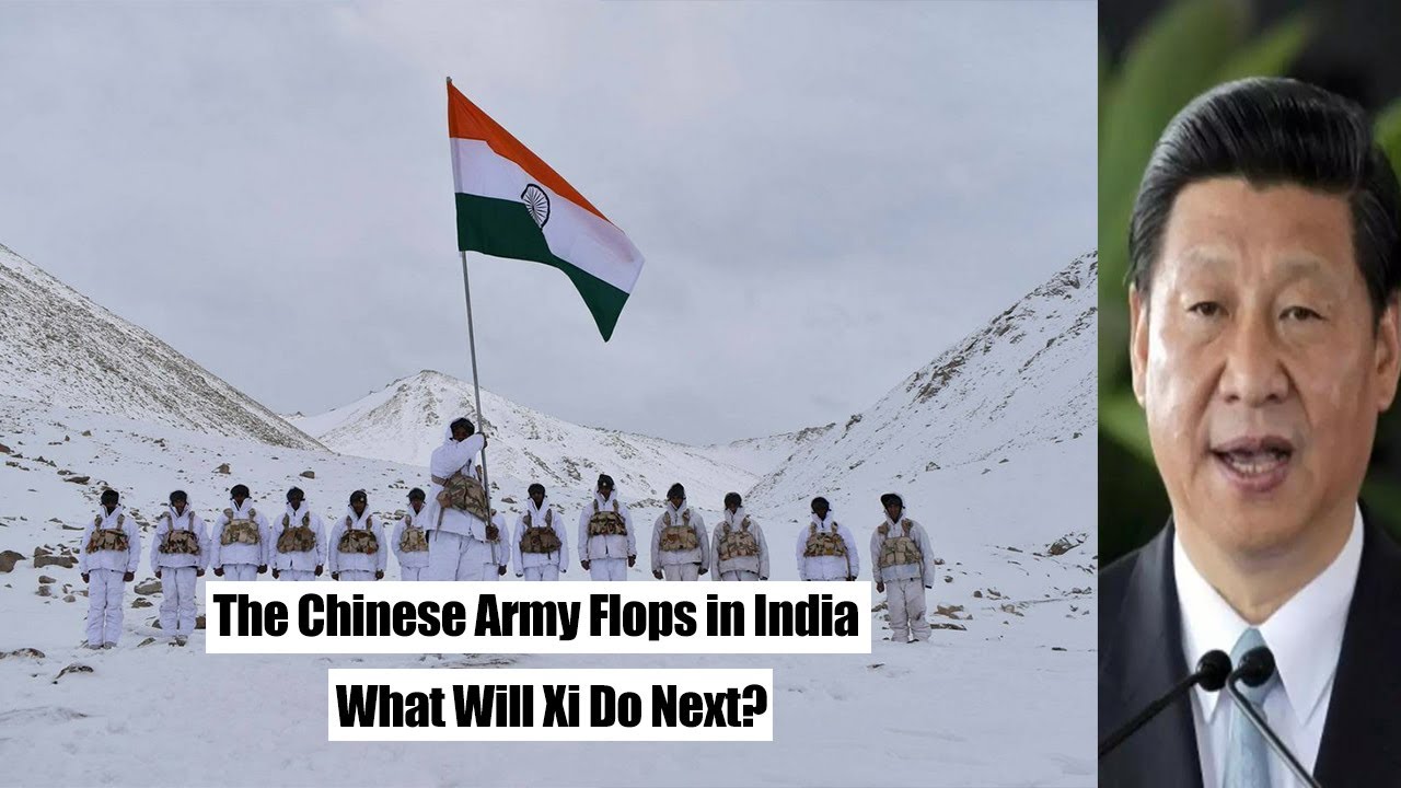 The Chinese Army Flops In India  What Will Xi Do Next