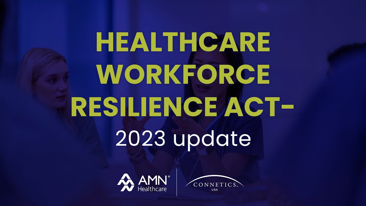 Healthcare Workforce Resilience Act (HWRA) 2023 Updates