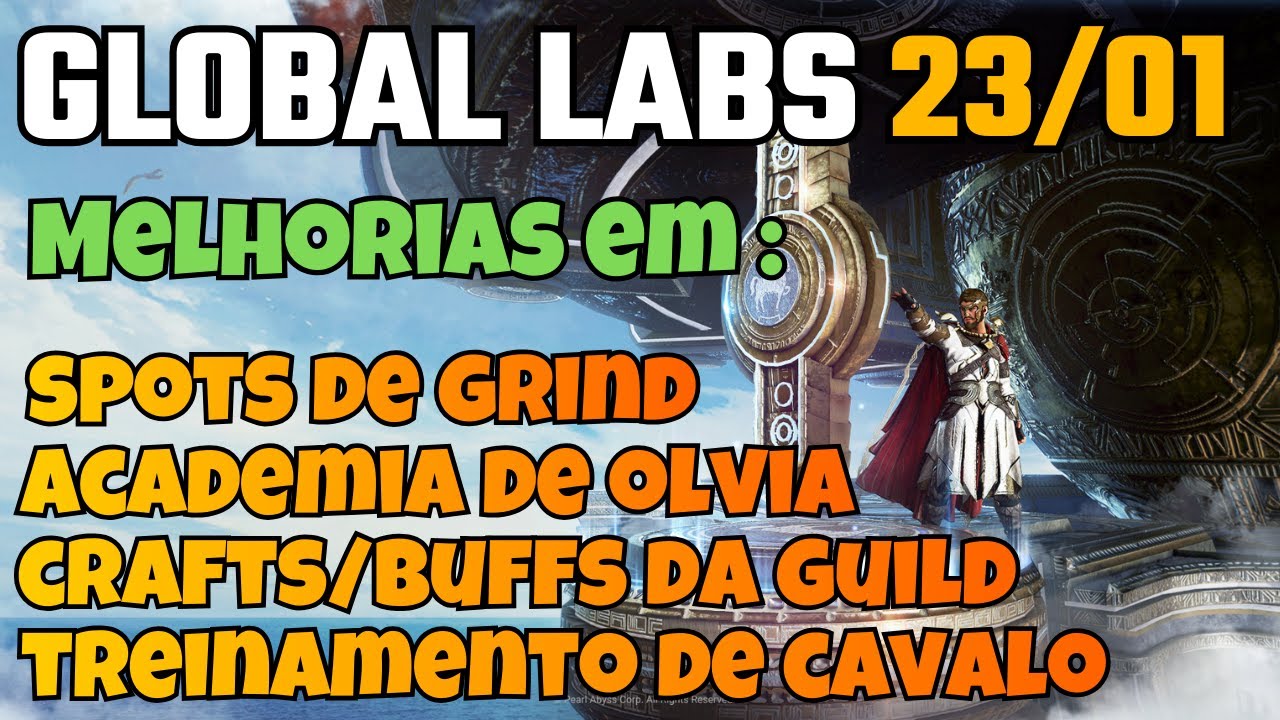 🔥GLOBAL LABS 23/01 – Melhoria nos Crafts da Guild l Academia de Olvia Facilitada e Treino de Cavalos