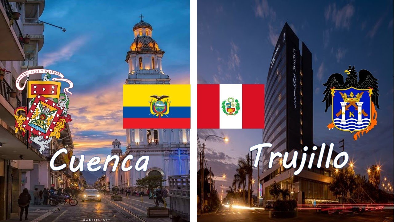 Cuenca Ecuador vs Trujillo Perú 2020/ Terceras grandes ciudades del Ecuador y Perú