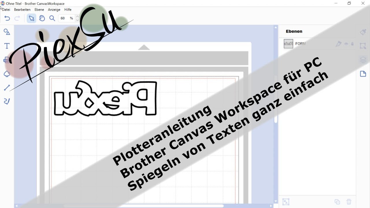 Plotteranleitung | Brother Canvas Workspace für PC - Spiegeln von Texten ganz einfach