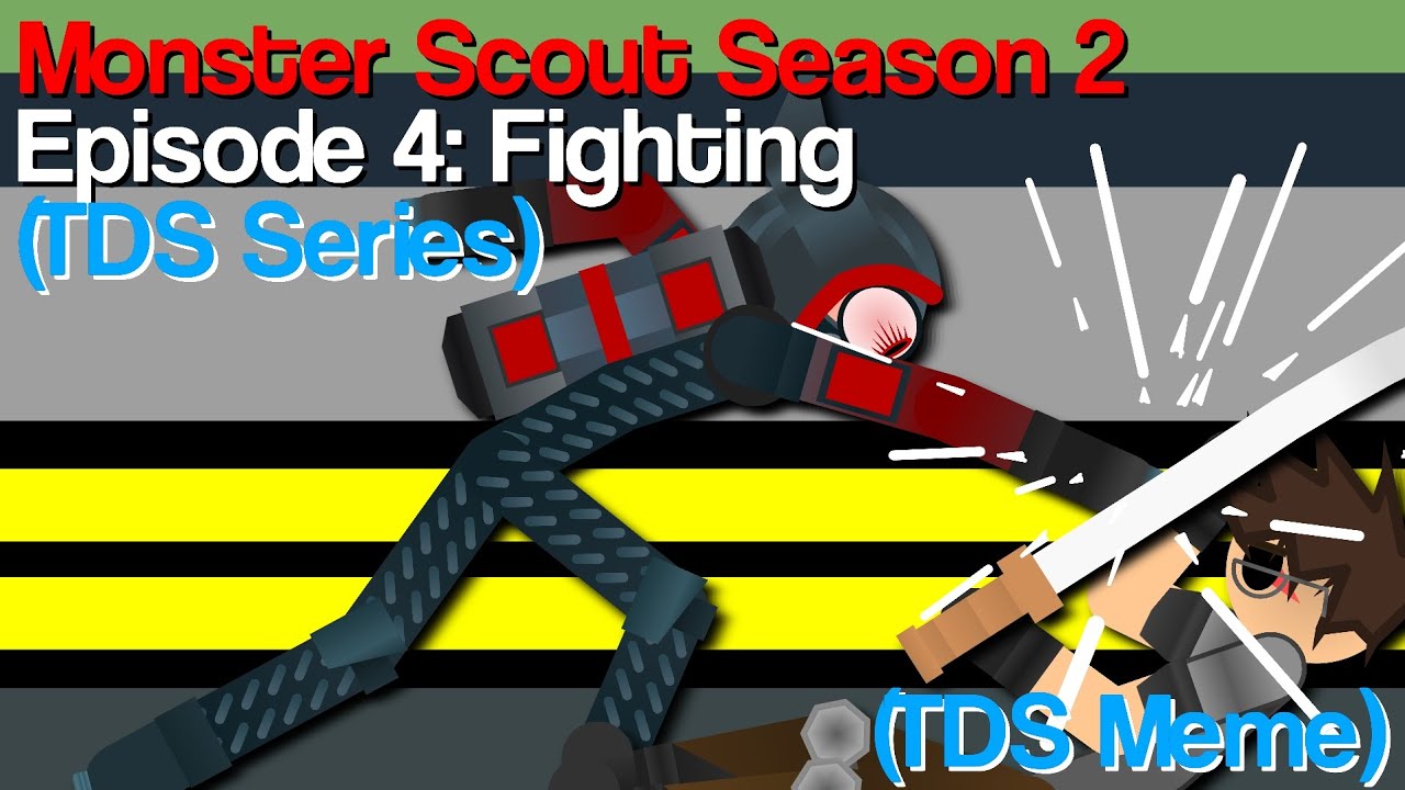 Monster Scout Season 2 - Fighting (Ep4) (TDS Meme)