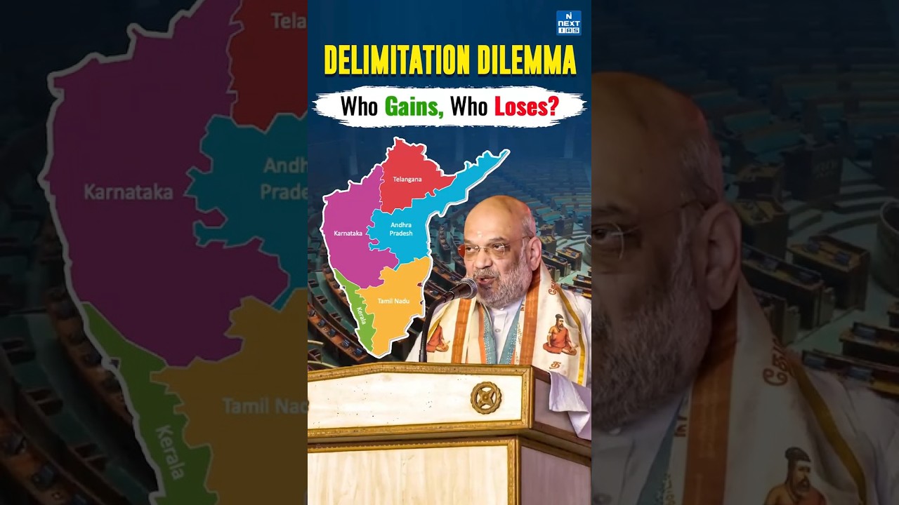 What Is Delimitation? | Southern States Fear Loss Of Parliamentary Seats? | NEXT IAS