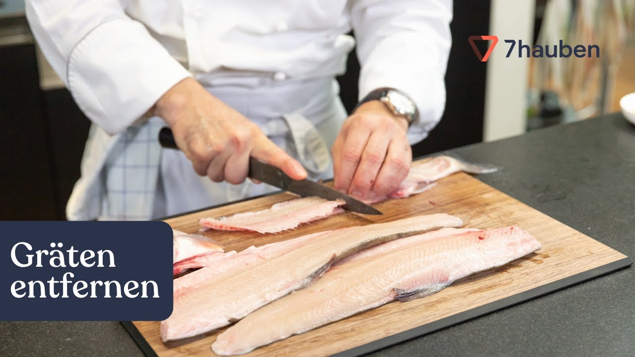 Gräten entfernen | Fisch Basics mit Georg Essig | 7Hauben Online-Kurs