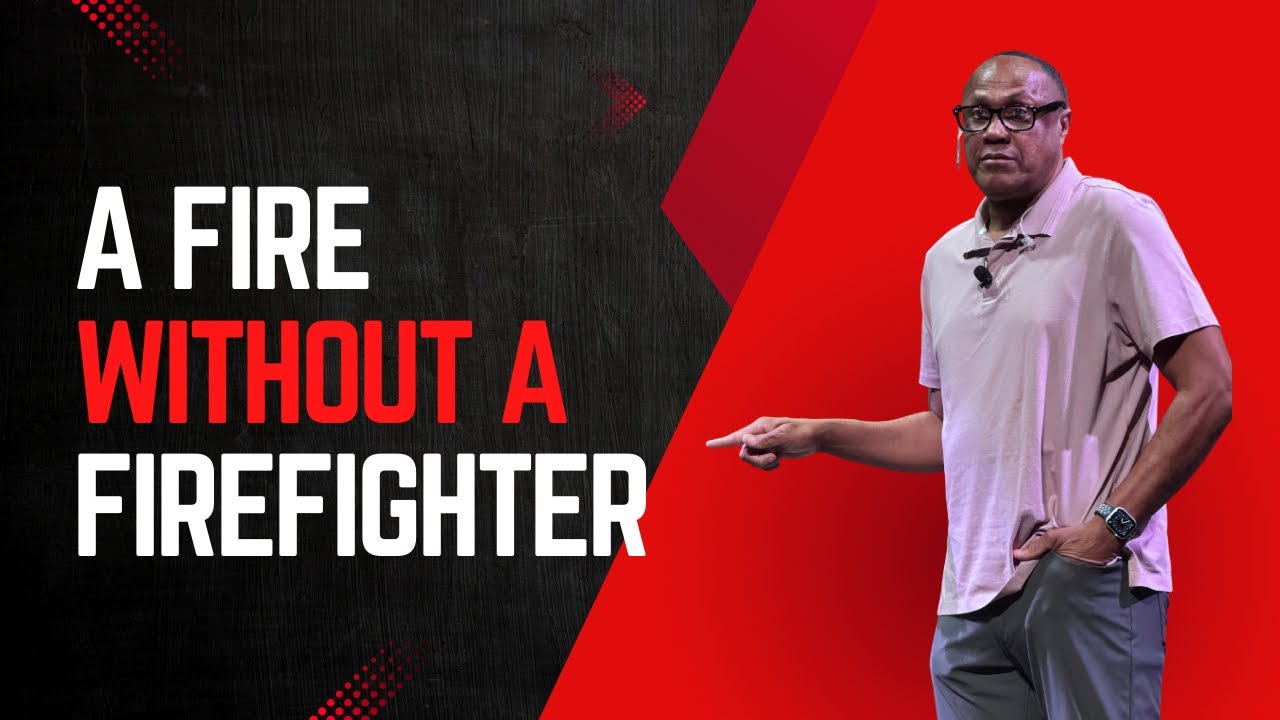 A Fire Without a Firefighter | Bible Study | Bishop Ken Harper