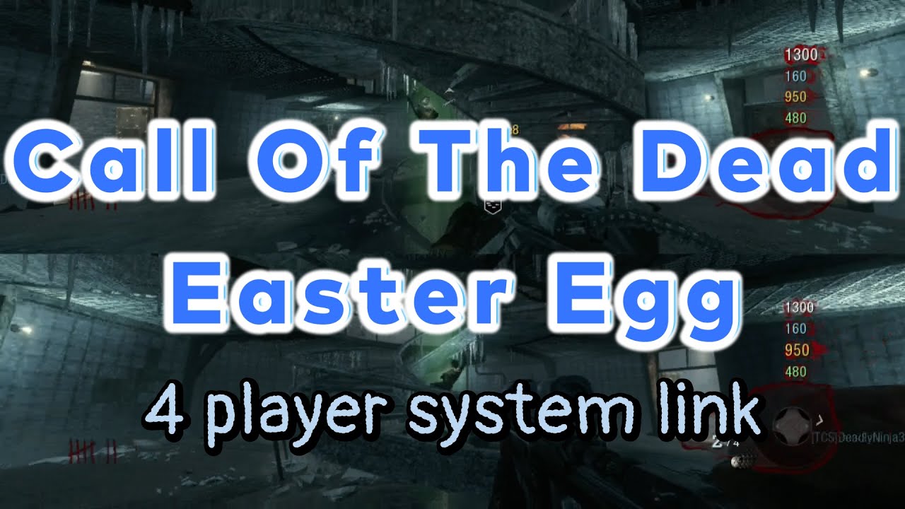 Black Ops Zombies - Completing Call of the Dead Easter Egg in 4 player split screen system link