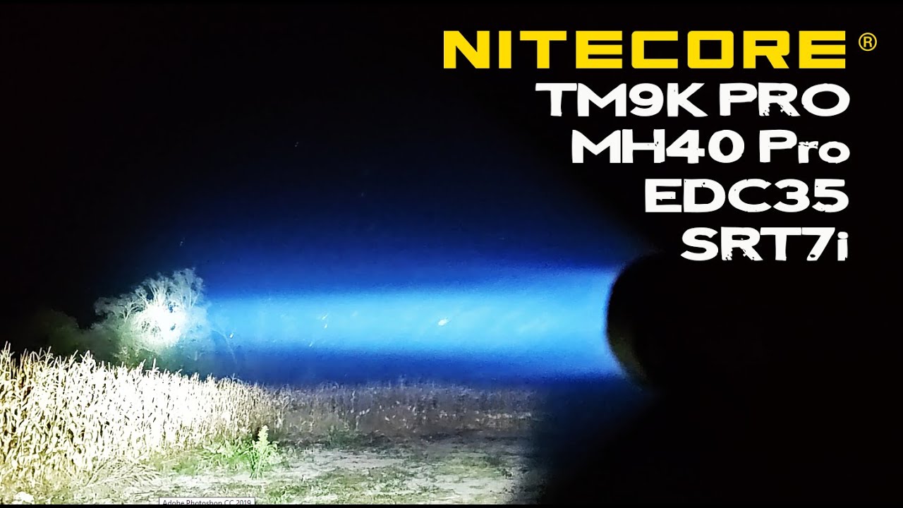 Тесты дальнобойных фонарей Nitecore в лесу@Corcoran AL   EDC35/SRT7i/TM9K PRO/MH40