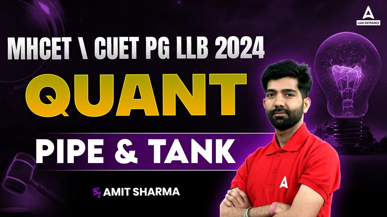 MHCET \ CUET PG LLB 2024 | Quantitative Aptitude | Pipe And Tank | By Amit Sharma Sir