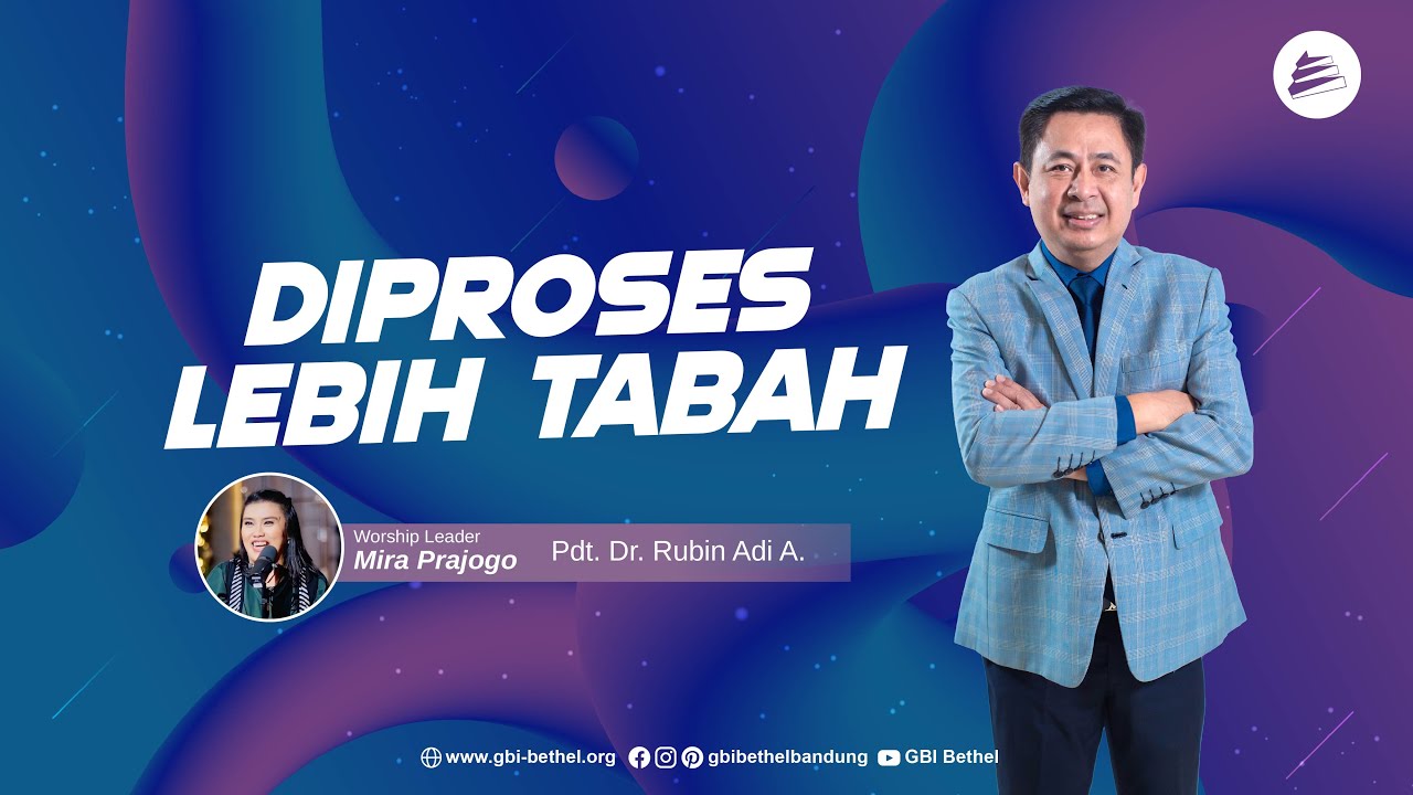 Diproses Lebih Tabah - Pdt. Dr. Rubin Adi Abraham