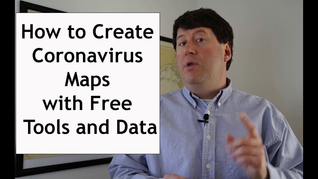 How to Create Coronavirus Maps with Free Tools and Data  #Coronavirus #Data #Maps #GIS