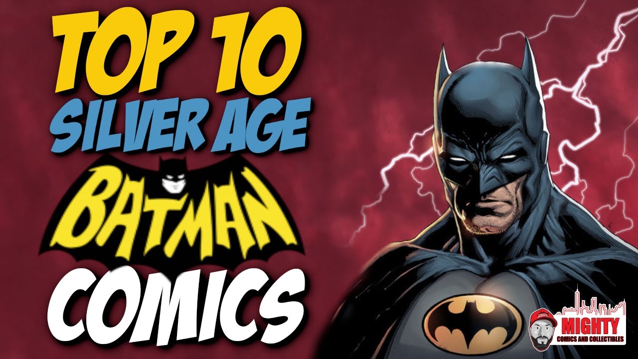 Top 10 Silver Age BATMAN Comics to BUY | Don't Miss Out!