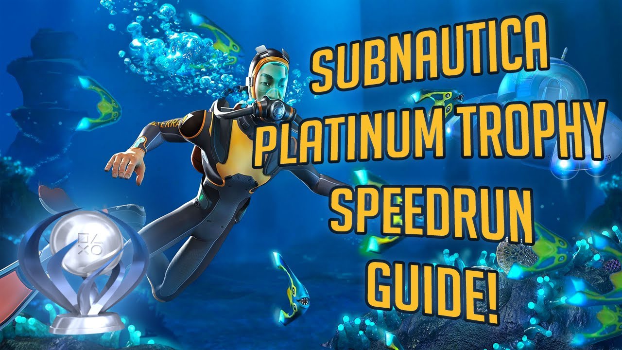 Руководство по скоростному прохождению платинового трофея Subnautica! (УСТАРЕЛО! ПРОВЕРЬТЕ ОПИСАН...