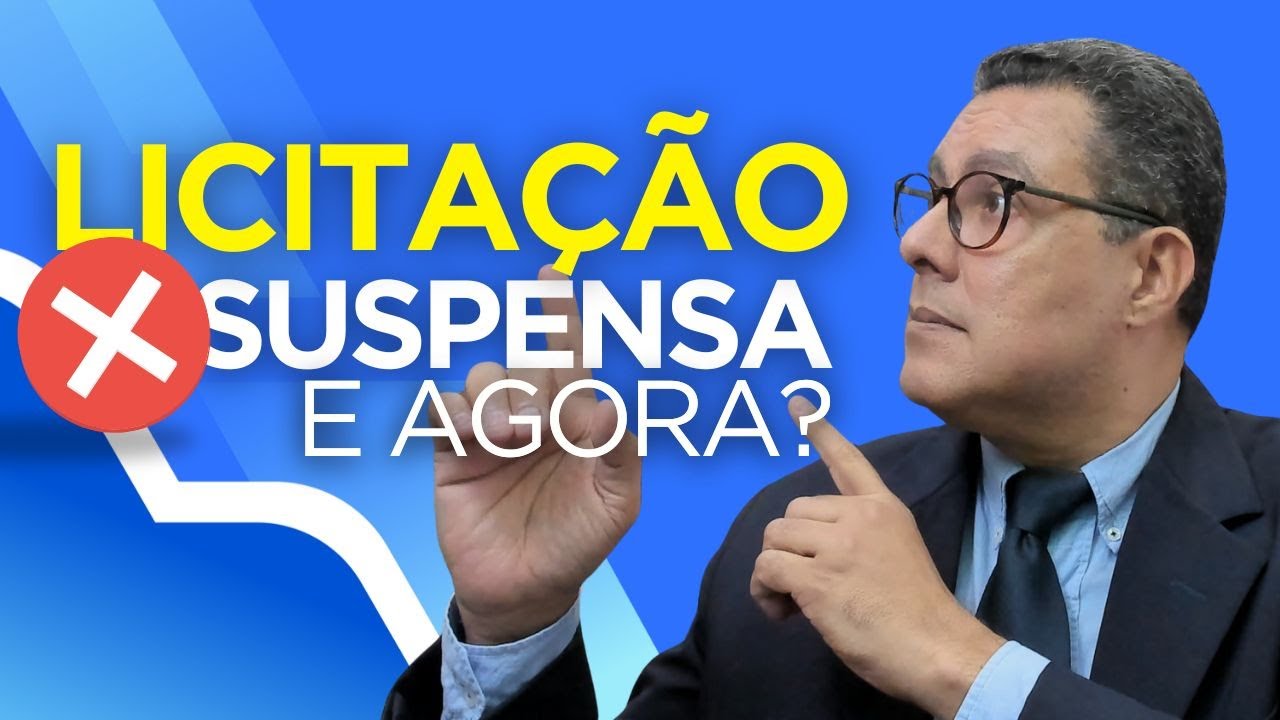 🔵 Suspensão da Licitação: O Que Significa e Como Agir (Passo a Passo)