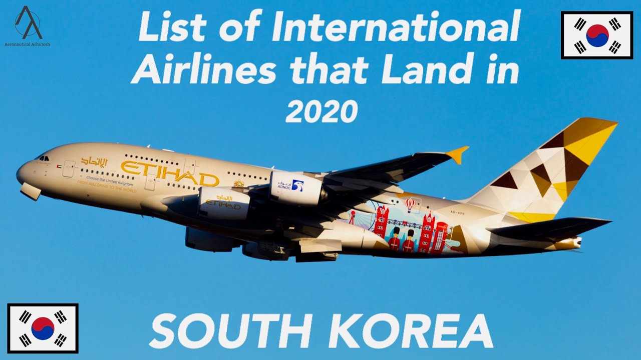 List of International Airlines that land in SOUTH KOREA 🇰🇷 [2020]