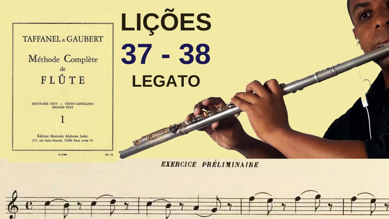 Taffanel & Gaubert Método Completo de Flauta Parte 1 Lições 37 38 legato
