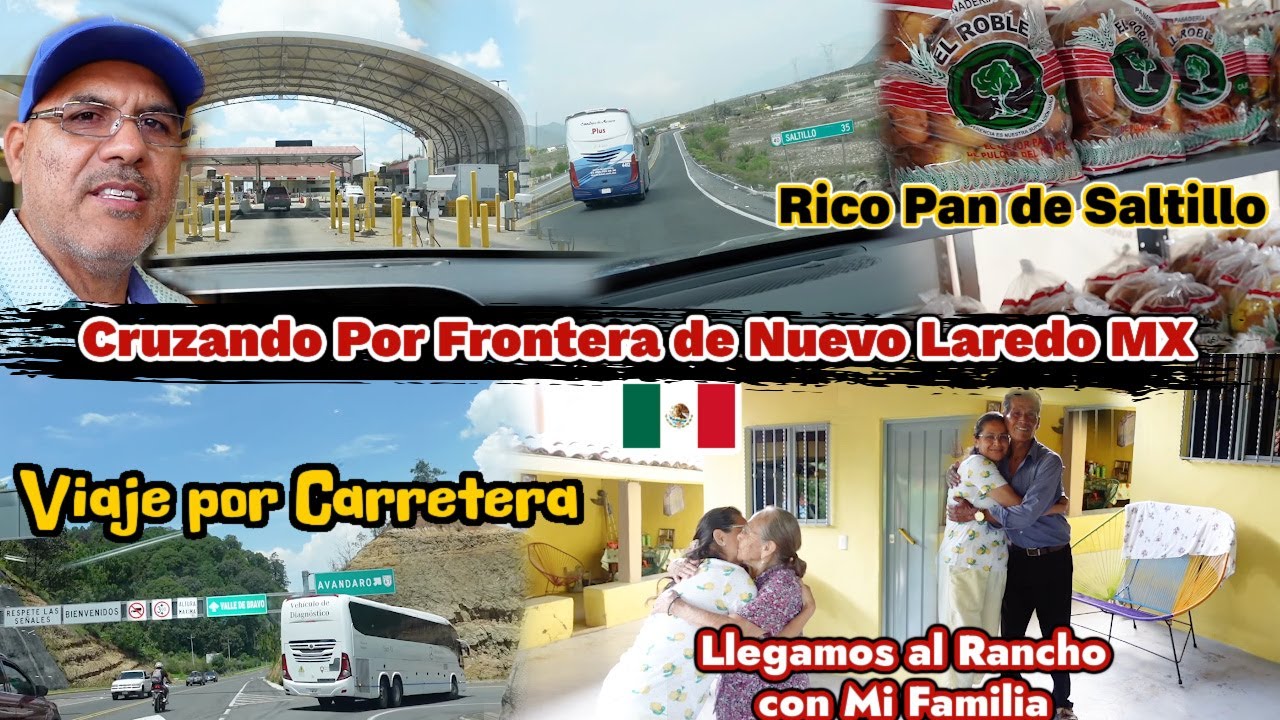 VIAJANDO A MEXICO🇲🇽 | Cruzamos POR la Frontera de NUEVO LAREDO | llegamos al RANCHO!