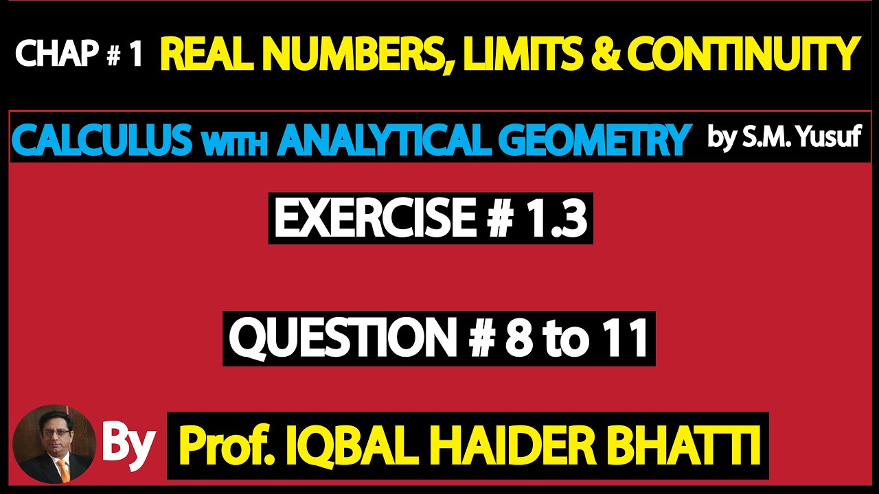 Ch#1|Exercise 1.3 Question 8,9,10 & 11 |Calculus by SM Yusuf(Lec 27)