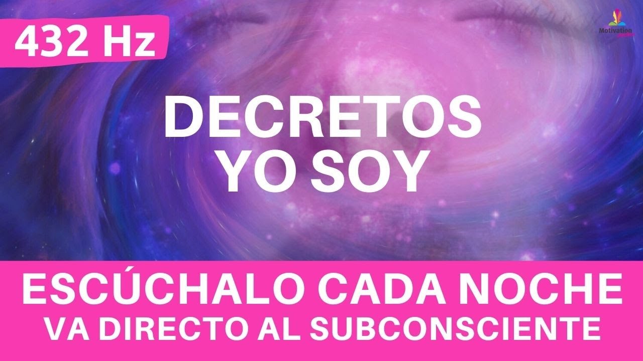 ✅ DECRETOS YO SOY 💫 para escuchar mientras DUERMES (7 hs) | Music 432Hz para DORMIR |  Mindset