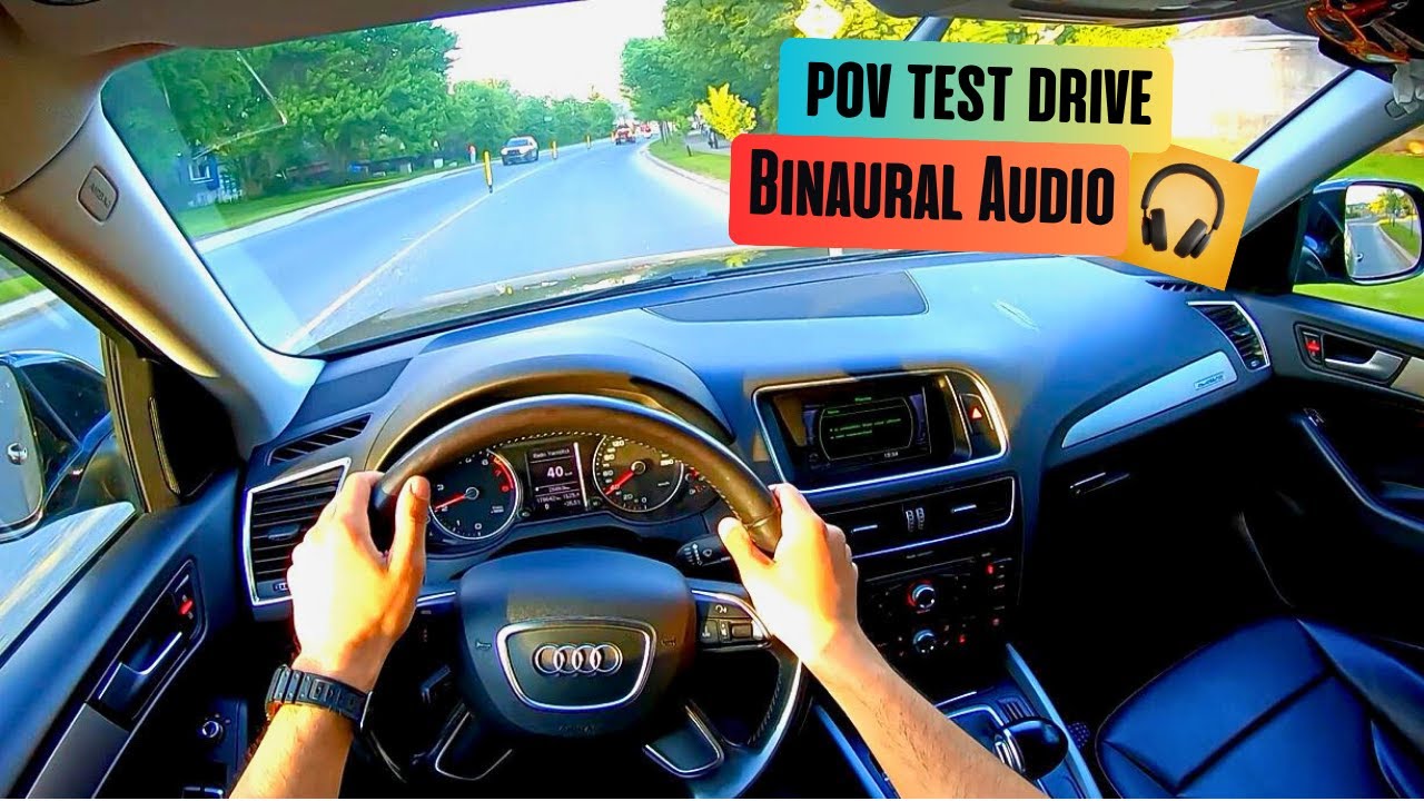 2015 Audi Q5 POV Drive (Binaural 3D Audio) ASMR